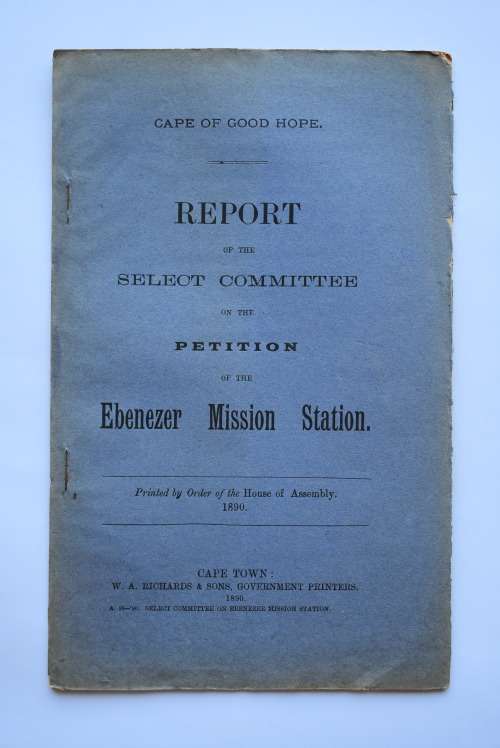 Report of the Select Committee on Petition of the Ebenezer Mission Station.