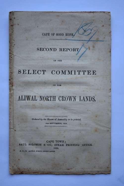 Cape of Good Hope. Second Report of the Select Committee on the Aliwal North Crown Lands.