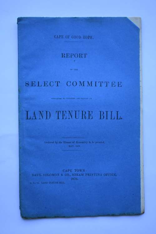 Report of the Select Committee Appointed to Consider and Report on Land Tenure Bill.