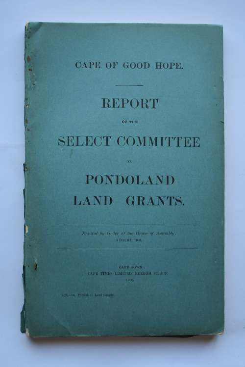 Report of the Select Committee on Pondoland Land Grants.