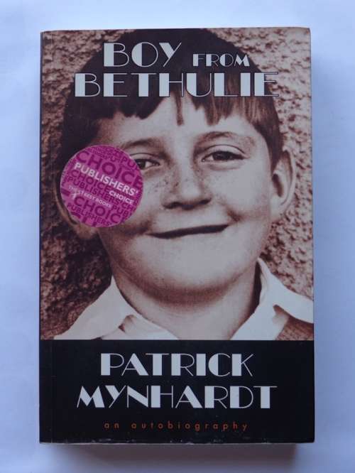 Patrick Mynhardt: Boy from Betrhulie. Wits University Press, 2003.