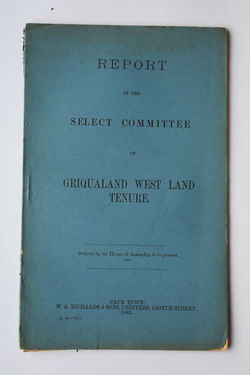 Report of the Select Committee on Griqualand West Land Tenure