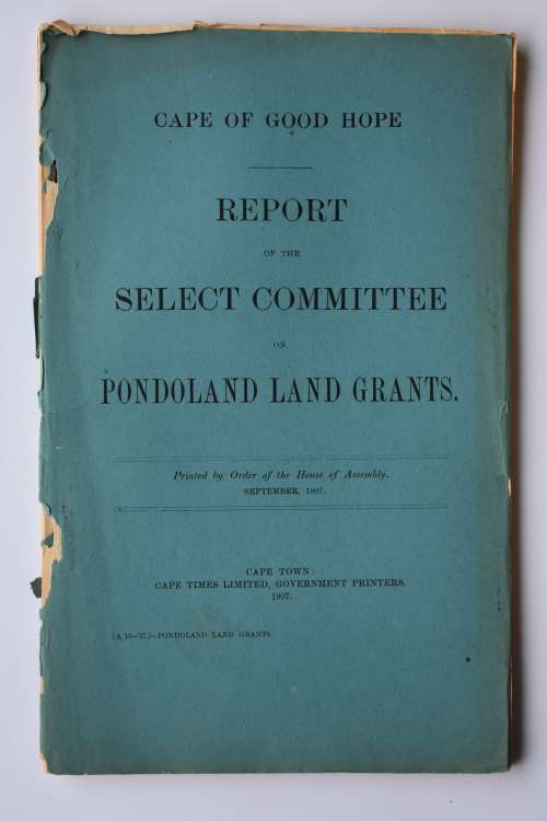 Report of the Select Committee on Pondoland Land Grants.