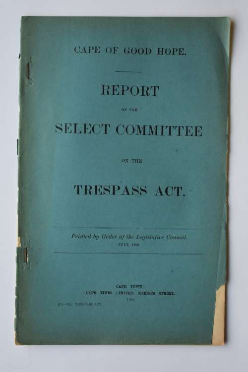 Report of the Select Committee on the Trespass Act.