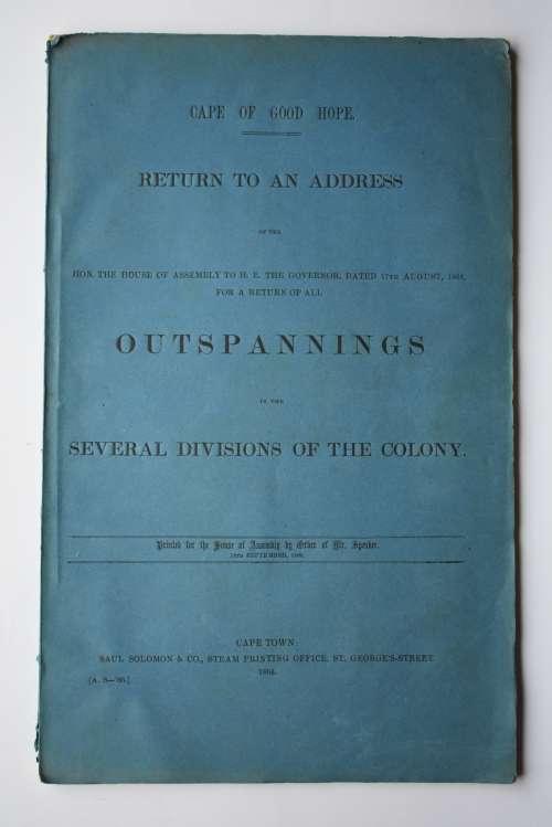 ...17th August, 1865, for a Return of all Outspannings in the Several Divisions of the Colony etc