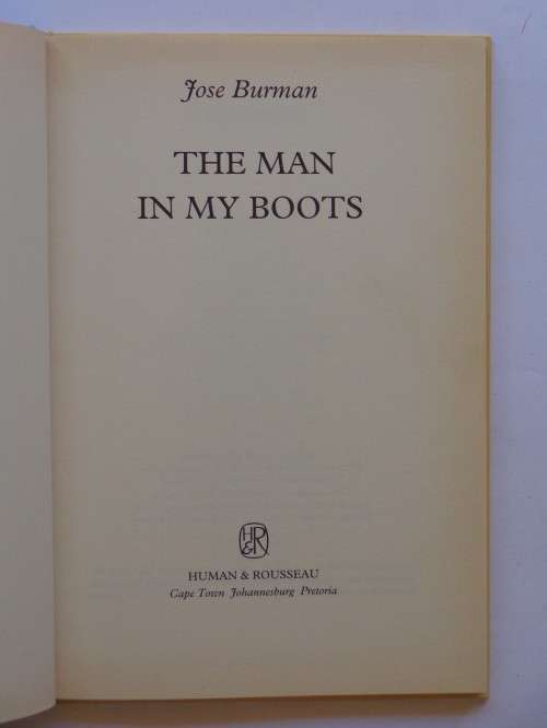Jose Burman: The man in my boots. Human & Rousseay, 1994.