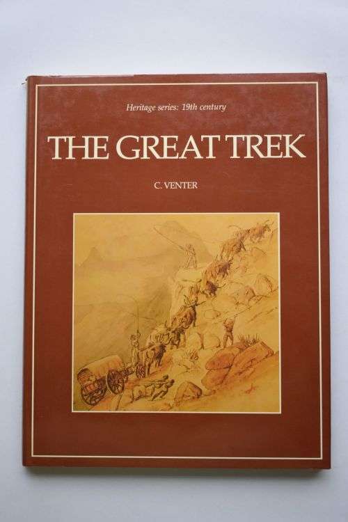 C. Venter: The Great Trek. Cape Town, 1985.