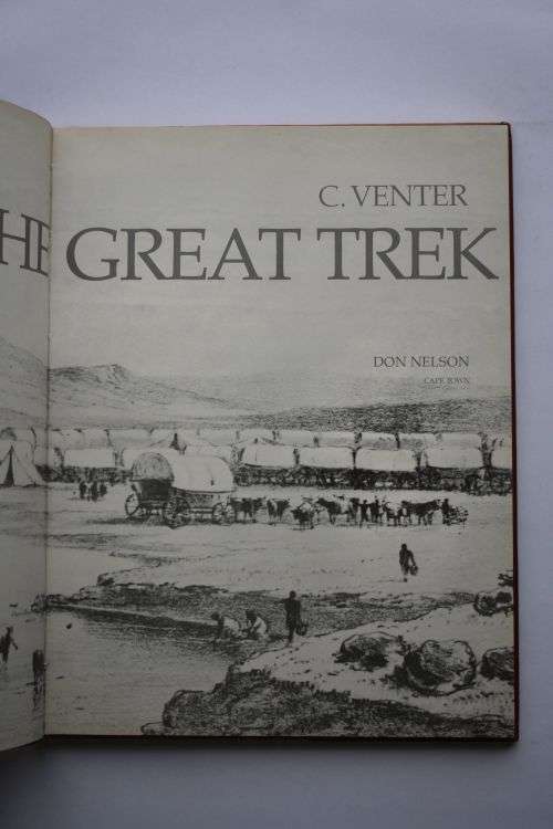 C. Venter: The Great Trek. Cape Town, 1985.