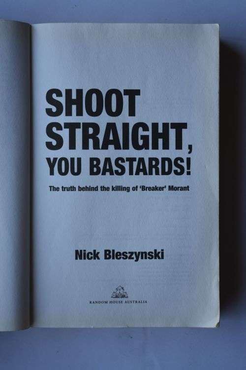 Nick Bleszynski: Shoot Straight, You Bastards! Australia, 2002.