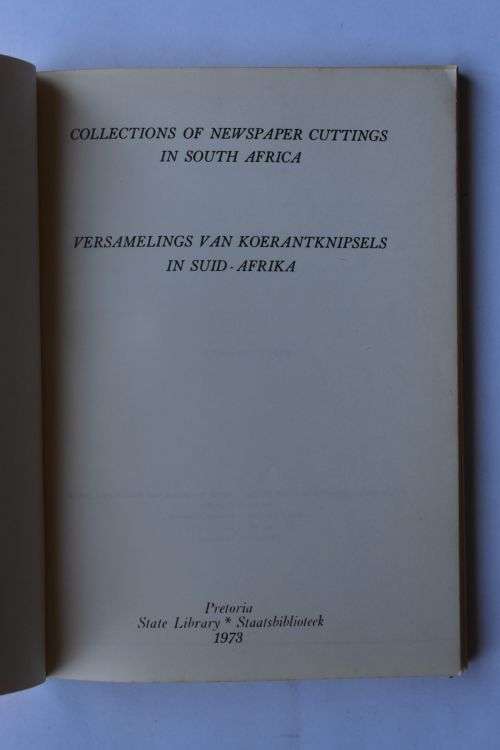 State Library:Collections Of Newspaper Cuttings In South Africa. Pretoria, 1973.