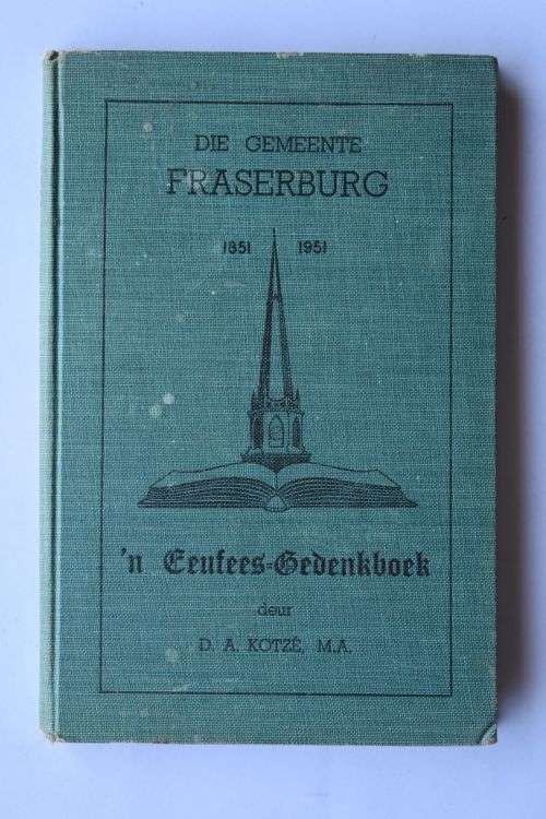 D. A. Kotze: Die Gemeente Fraserburg. Stellenbosch, 1951.