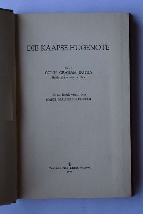 Colin Graham Botha: Die Kaapse Hugenote. Kaapstad, 1939.