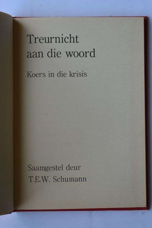T. E. W. Schumann: Treurnicht aan die woord. Pretoria, 1979.