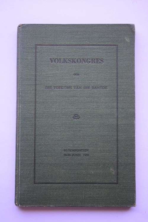 Pro Ecclesia-Drukkery: Volkskongres. Bloemfontein, 1956.