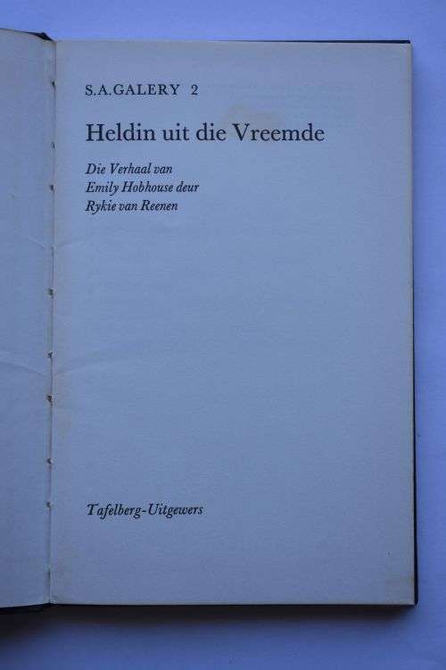 Rykie van Reenen: Heldin uit die Vreemde. Kaapstad, 1970.
