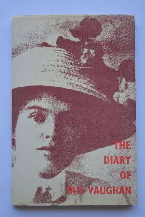 The Diary Of Iris Vaughan. Cape Town, 1958.