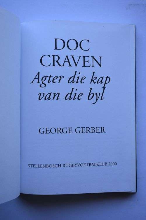 George Gerber: Doc Craven. Agter die kap van die byl. Stellenbosch, 2000.
