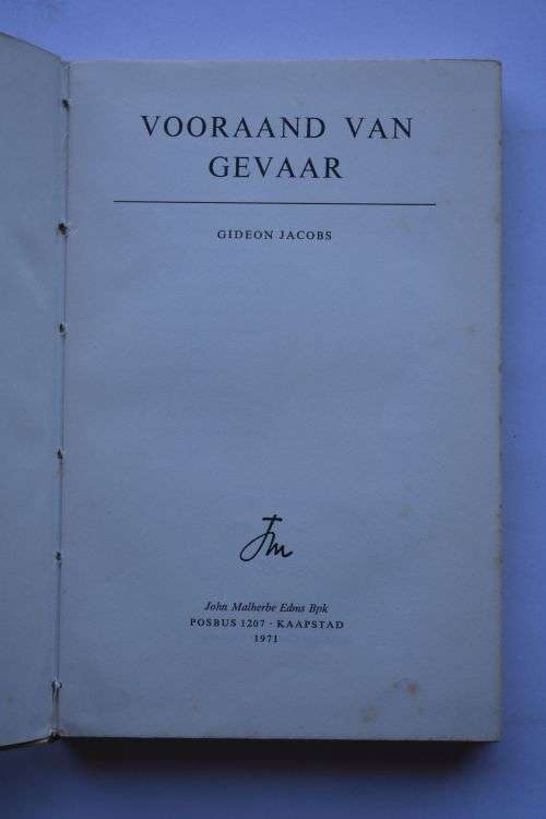 Gideon Jacobs: Vooraand Van Gevaar. Kaapstad, 1971.