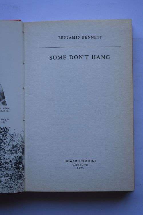 Benjamin Bennett: Some Don`t Hang. Cape Town, 1973.