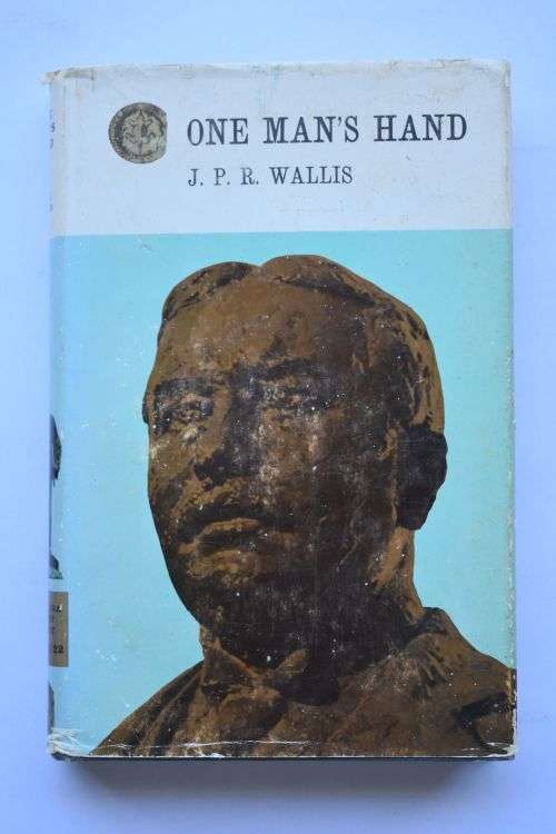 J. P. R. Wallis: One Man`s Hand. Bulawayo, 1972.
