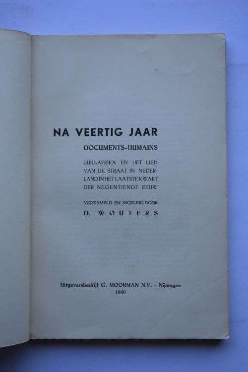 D. Wouters: Na Veertig Jaar. Nijmegen, 1940.