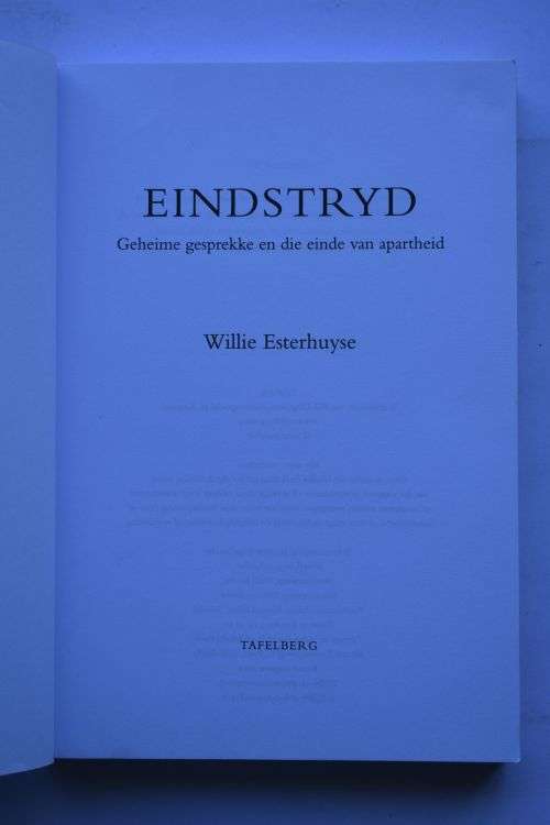 Willie Esterhuyse: Eindstryd. Paarl, 2012.