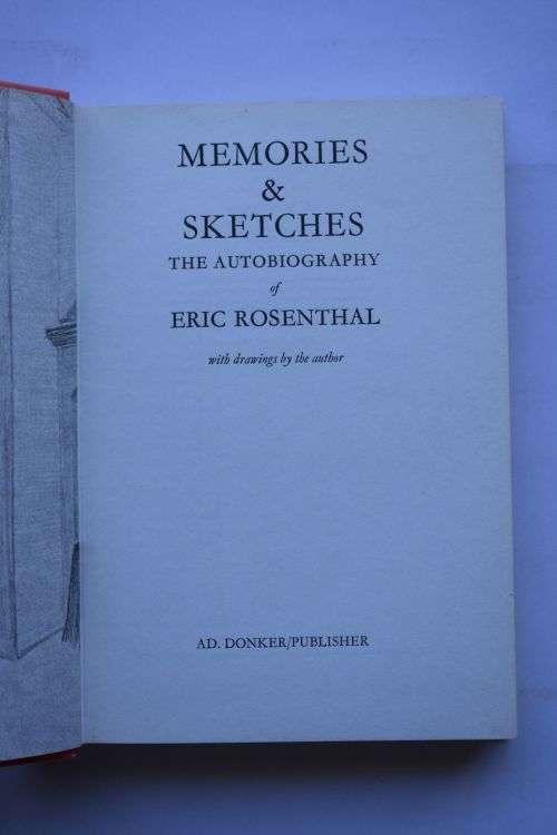 Eric Rosenthal: Memories and Sketches. Johannesburg, 1979.