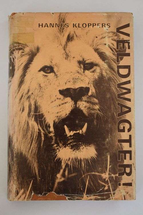 Hannes Kloppers: Veldwagter! Pretoria, 1967.
