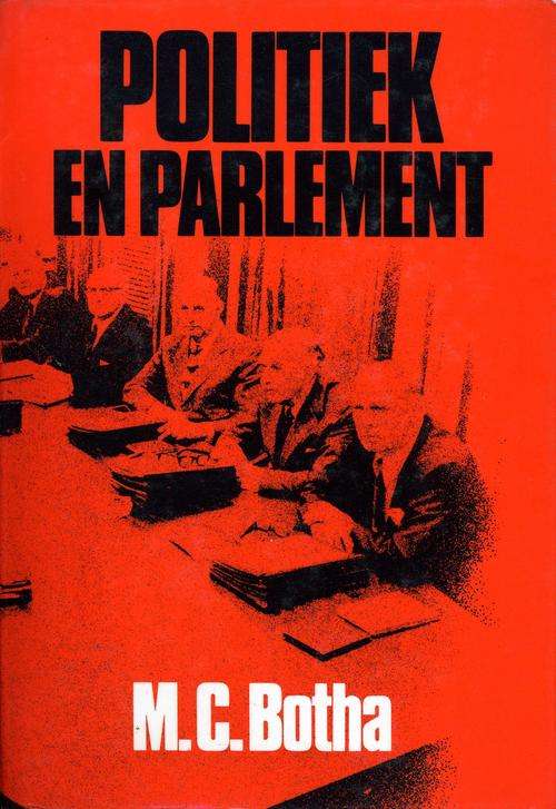 Politiek en Parlement - M.C. Botha