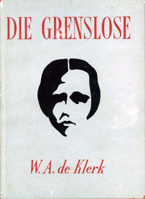 Die Grenslose - W.A. de Klerk