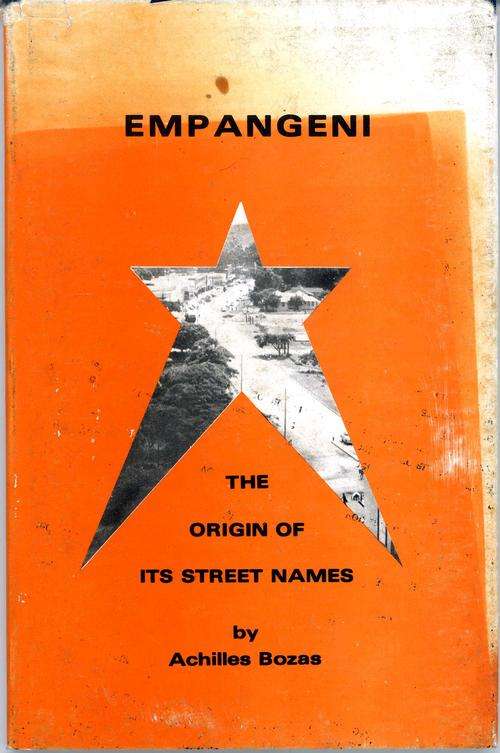 Empangeni, The Origin of Its Street Names - Achilles Bozas