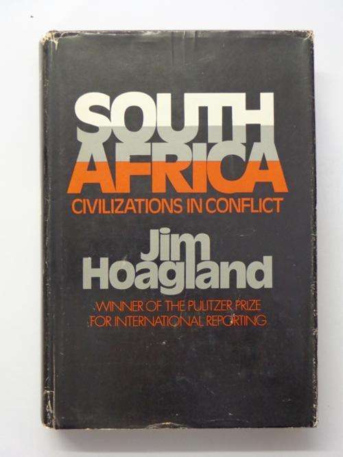 South Africa, Civilizations in Conflict - Jim Hoagland