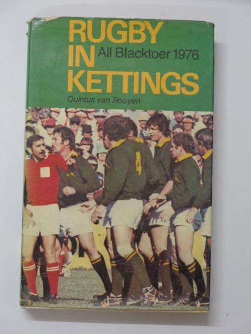 Rugby in Kettings, All Blacktoer 1976 - Quintus van Rooyen