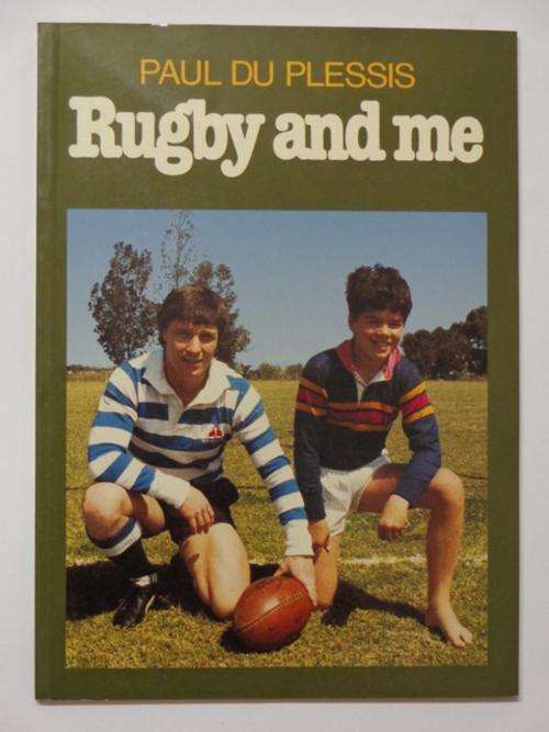 Rugby and Me - Paul du Plessis