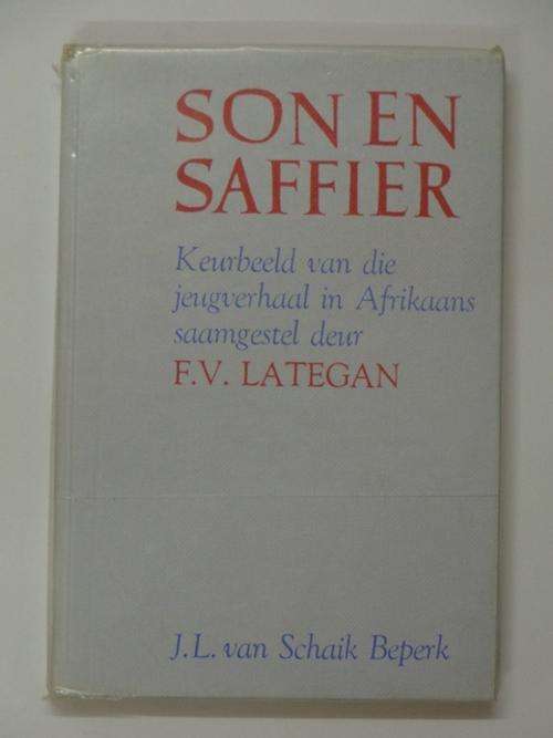 Son en Saffier, Keurbeeld van die Jeugverhaal in Afrikaans - F.V. Lategan (samesteller)