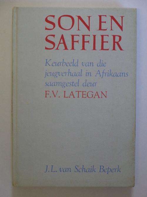 Son en Saffier, Keurbeeld van die Jeugverhaal in Afrikaans - F.V. Lategan (samesteller)