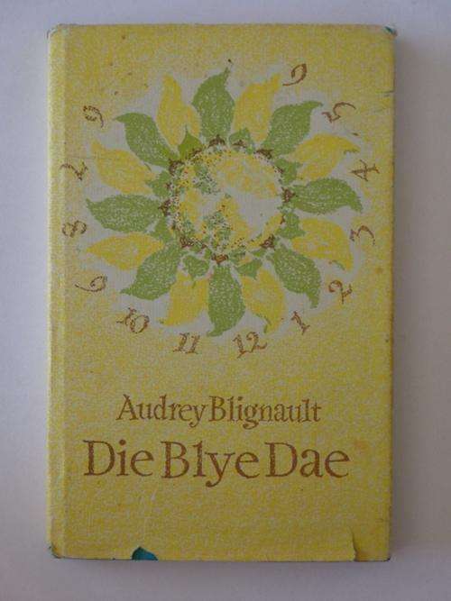 Die Blye Dae - Audrey Blignault