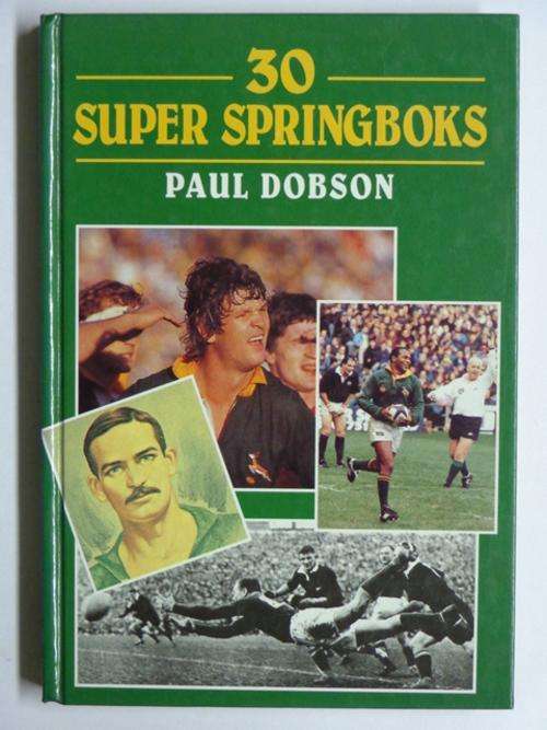 30 Super Springboks - Paul Dobson