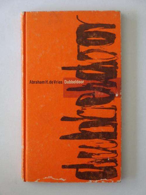 Dubbeldoor - Abraham H. de Vries