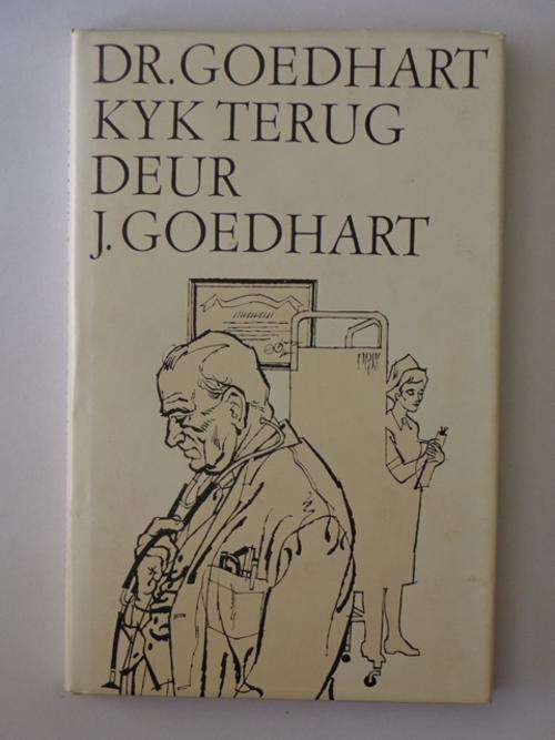 Dr. Goedhart Kyk Terug - J. Goedhart