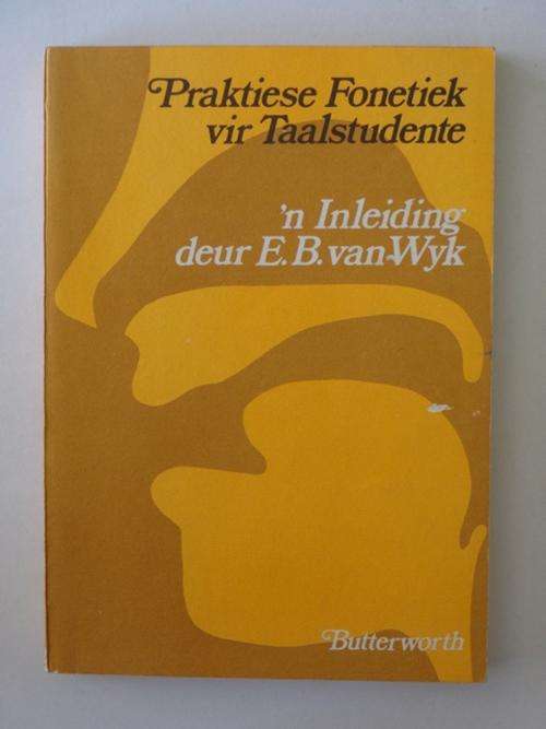 Praktiese Fonetiek vir Taalstudente - E.B. van Wyk