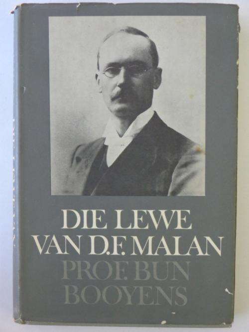 Die Lewe van D.F. Malan, Die Eerste 40 Jaar - Prof. Bun Booyens