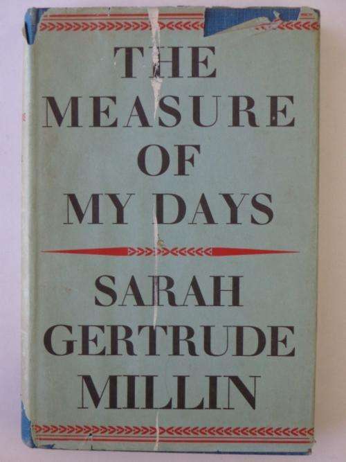 The Measure of My Days - Sarah Gertrude Millin