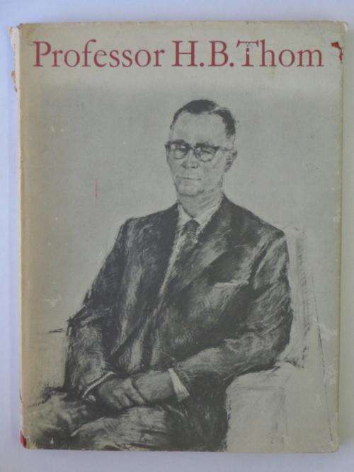 Professor H.B. Thom - D.J. Kotze (red.)