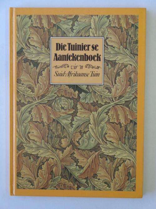 Die Tuinier se Anntekenboek vir 'n Suid-Afrikaanse Tuin