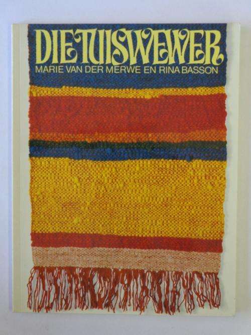 Die Tuiswewer - Marie van der Merwe & Rina Basson