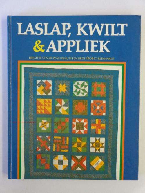 Laslap, Kwilt & Appliek - Brigitte Staub-Wachsmuth & Hedi Probst-Reinhardt