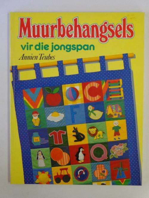 Muurbehangsels vir die Jongspan - Annien Teubes