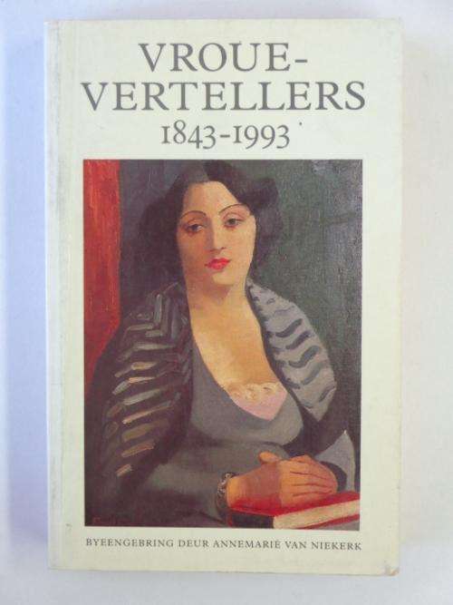 Vroue-Vertellers 1843-1993 - Annemarie van Niekerk (samesteller)