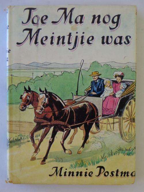 Toe Ma Nog Meintjie Was - Minni Postma
